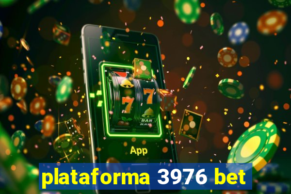 plataforma 3976 bet